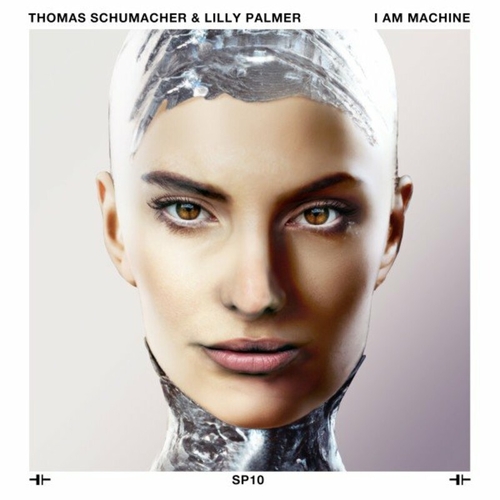 Thomas Schumacher & Lilly Palmer - I Am Machine [SP010]